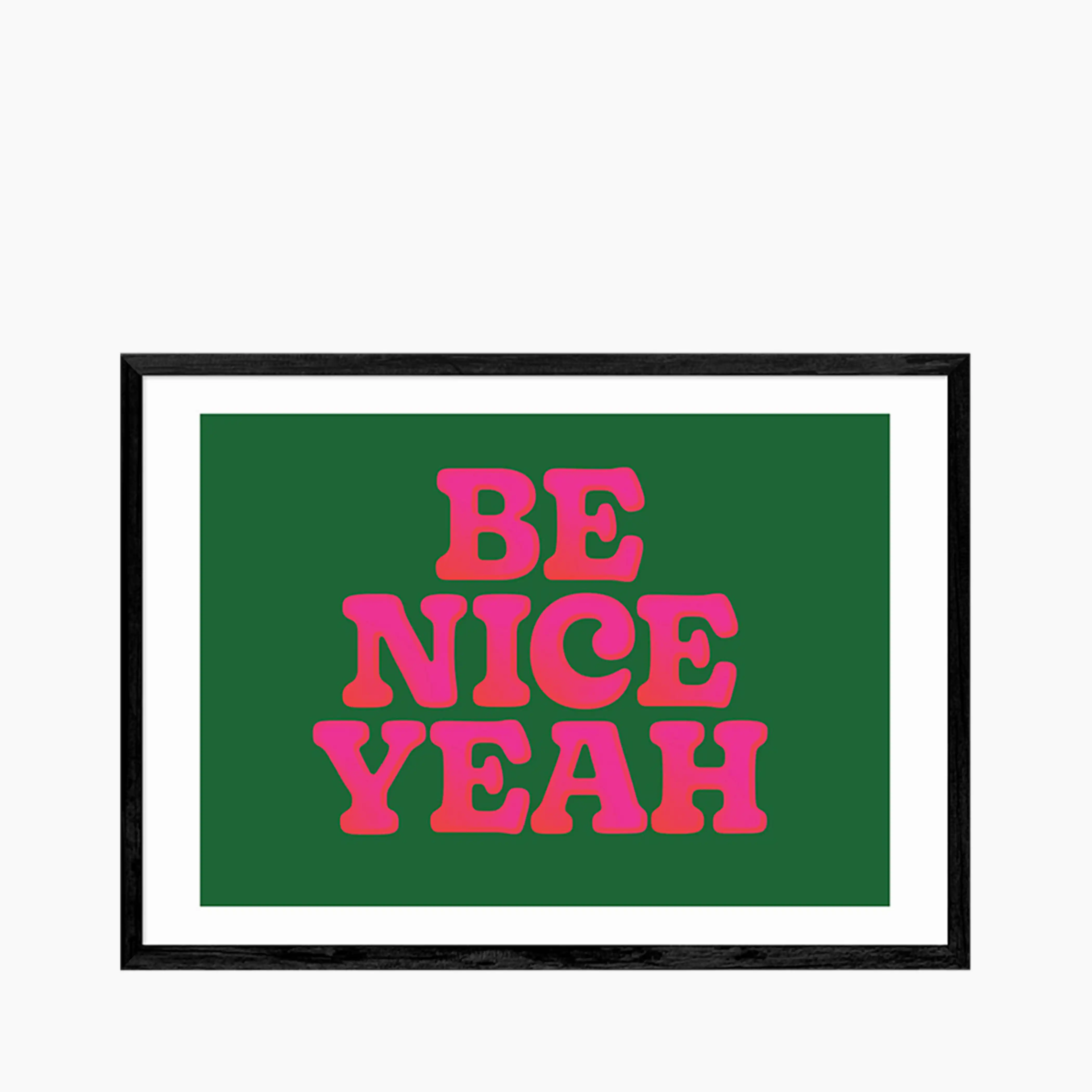 Be Nice Yeah Graphic Print - Image 2